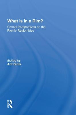 What Is In A Rim? - Arif Dirlik