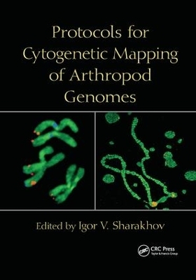 Protocols for Cytogenetic Mapping of Arthropod Genomes - 