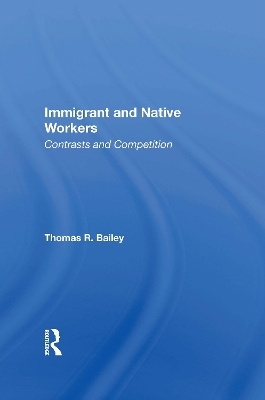 Immigrant And Native Workers - Thomas R Bailey