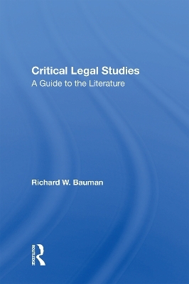 Critical Legal Studies - Richard W Bauman