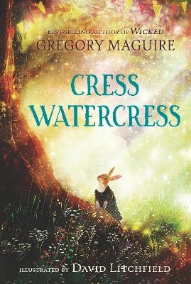 Cress Watercress - Gregory Maguire