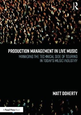 Production Management in Live Music - Matt Doherty