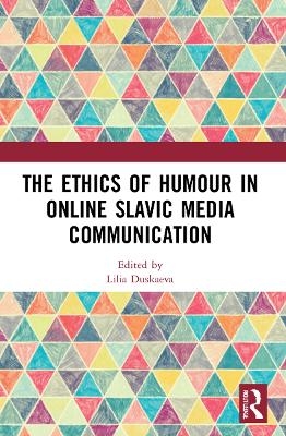 The Ethics of Humour in Online Slavic Media Communication - 