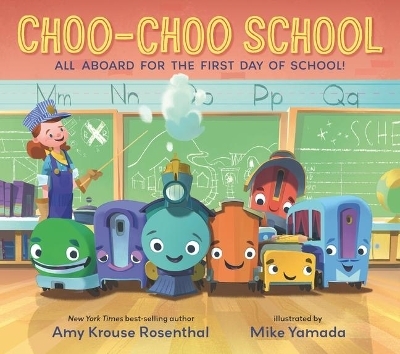 Choo-Choo School - Amy Krouse Rosenthal
