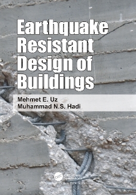 Earthquake Resistant Design of Buildings - Muhammad Hadi, Mehmet Eren Uz