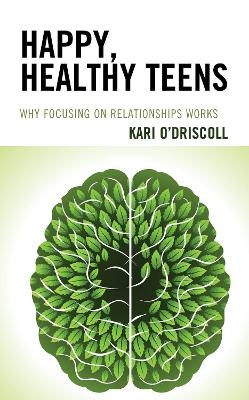 Happy, Healthy Teens - Kari O'Driscoll