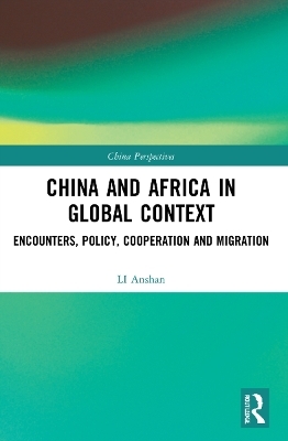 China and Africa in Global Context - Li Anshan