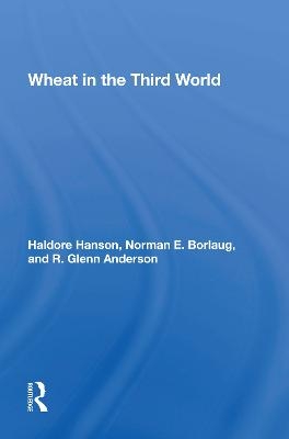 Wheat In The Third World - Haldore Hanson