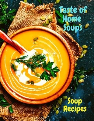 Taste of Home Soups -  Fried