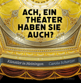 Ach, ein Theater haben Sie auch? - Carola Scherzer