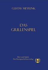 Das Grillenspiel - Gustav Meyrink