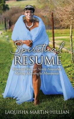 Spiritual Resume - Laquisha Martin-Hillian