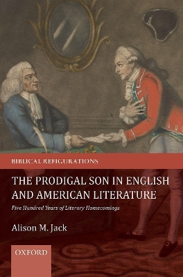 The Prodigal Son in English and American Literature - Alison M. Jack