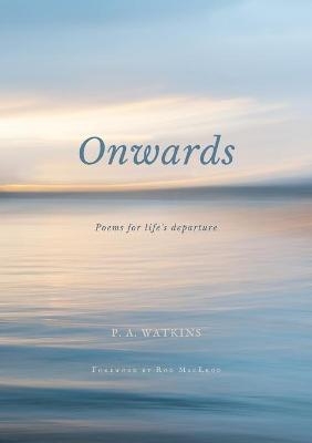 Onwards - P. A. Watkins