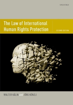 The Law of International Human Rights Protection - Walter Kalin, Jorg Kunzli