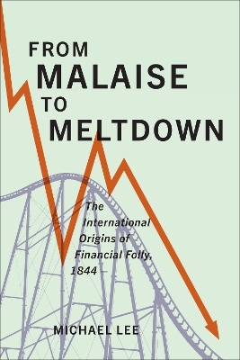 From Malaise to Meltdown - Michael Lee