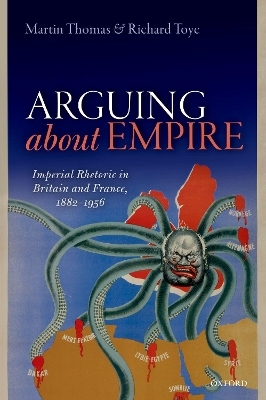 Arguing about Empire - Martin Thomas, Richard Toye