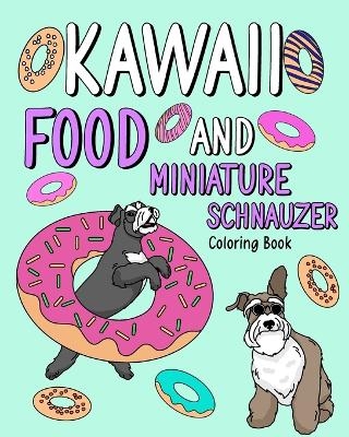 Kawaii Food and Miniature Schnauzer -  Paperland