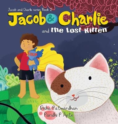 Jacob & Charlie and the Lost Kitten - Disha Patwardhan