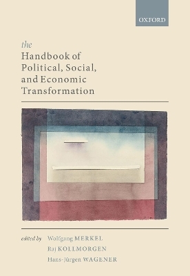 The Handbook of Political, Social, and Economic Transformation - 