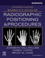 Workbook for Merrill's Atlas of Radiographic Positioning and Procedures - Rollins, Jeannean Hall; Long, Bruce W.; Curtis, Tammy