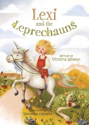Lexi and the Leprechauns - Victoria Whelan
