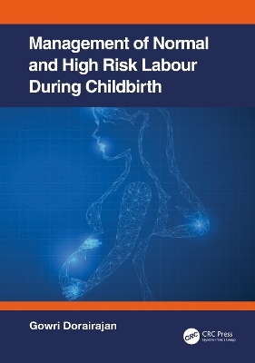 Management of Normal and High-Risk Labour during Childbirth - 