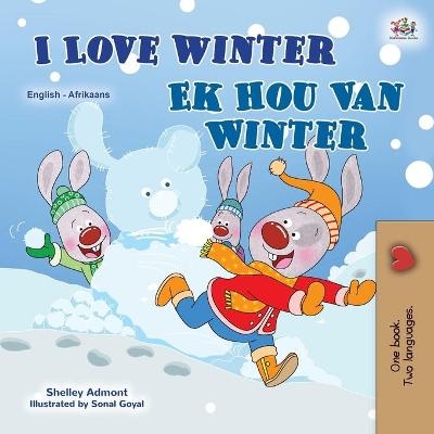 I Love Winter (English Afrikaans Bilingual Book for Kids) - Shelley Admont, KidKiddos Books