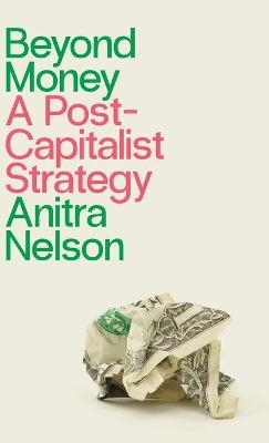 Beyond Money - Anitra Nelson