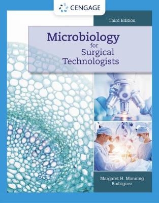 Microbiology for Surgical Technologists - Margaret Rodriguez