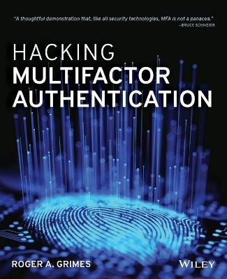 Hacking Multifactor Authentication - Roger A. Grimes