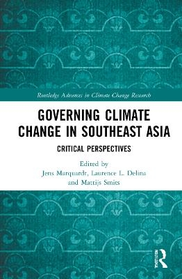 Governing Climate Change in Southeast Asia - 