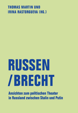 Russen/Brecht - Irina Rastorgueva