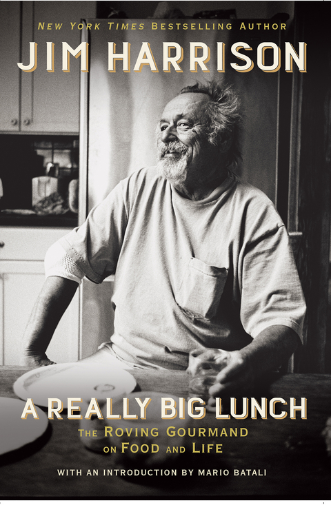 Really Big Lunch -  Jim Harrison