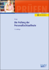 Die Prüfung der Personalfachkaufleute - Gropp, Werner