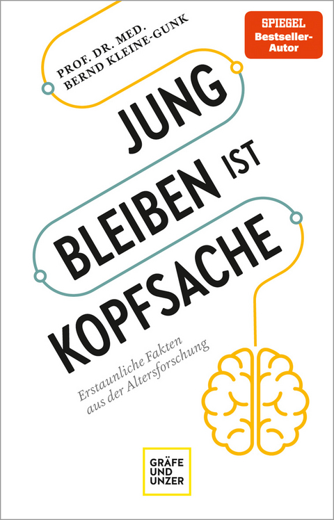 Jung bleiben ist Kopfsache - Bernd Kleine-Gunk