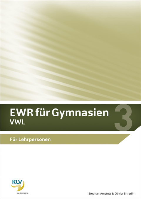 EWR für Gymnasien - Stephan Amstutz, Olivier Bitterlin