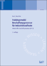 Trainingsmodul Beschaffungsprozesse für Industriekaufleute - Karsten Beck, Michael Wachtler