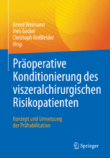 Präoperative Konditionierung des viszeralchirurgischen Risikopatienten - 