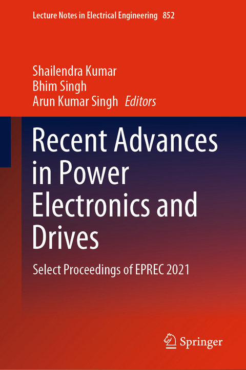 Recent Advances in Power Electronics and Drives - 