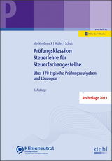 Prüfungsklassiker Steuerlehre für Steuerfachangestellte - Christian Mecklenbrauck, Peter Volker Müller, Heiko Schulz