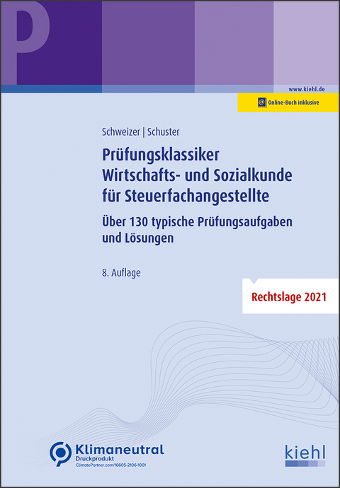 Prüfungsklassiker Wirtschafts- und Sozialkunde für Steuerfachangestellte - Reinhard Schweizer, Ingrid Schuster