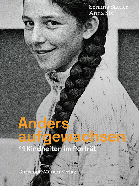 Anders aufgewachsen - Seraina Sattler, Anna Six