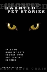 Haunted Pet Stories -  Mary Beth Crain