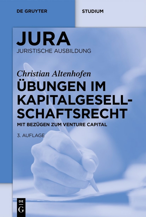 Übungen im Kapitalgesellschaftsrecht - Christian Altenhofen