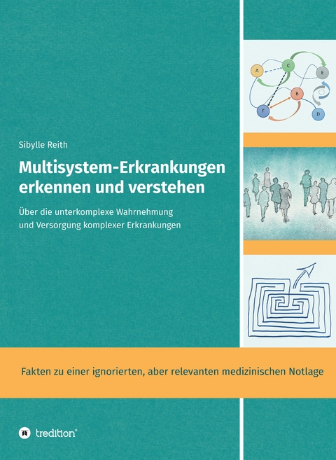 Multisystem-Erkrankungen erkennen und verstehen - Sibylle Reith