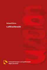 Luftfrachtrecht - Roland Dörre