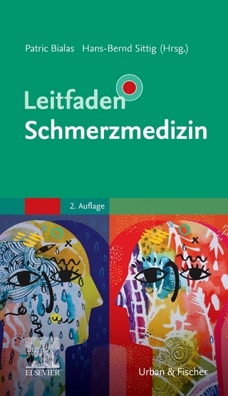 Leitfaden Schmerzmedizin - Patric Bialas; Hans-Bernd Sittig