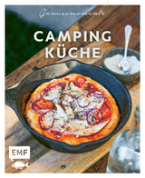 Genussmomente: Camping-Küche - Jessica Lerchenmüller, Rose Marie Donhauser, Anton Enns, Inga Pfannebecker, Christina Wiedemann, Maria Panzer