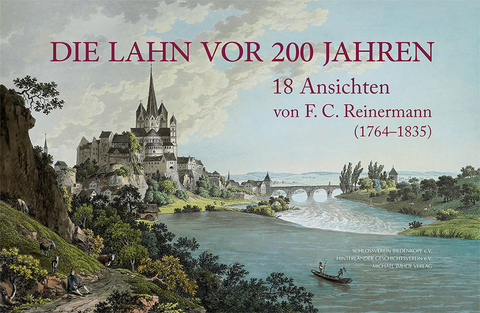 Die Lahn vor 200 Jahren - Michael Imhof